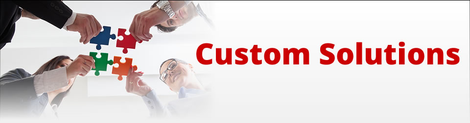 Custom Solutions